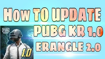 How To Update Pubg Mobile Kr (Korean) 1.0 | Play Erangel 2.0 Now | How To Download Pubg kr 2.0