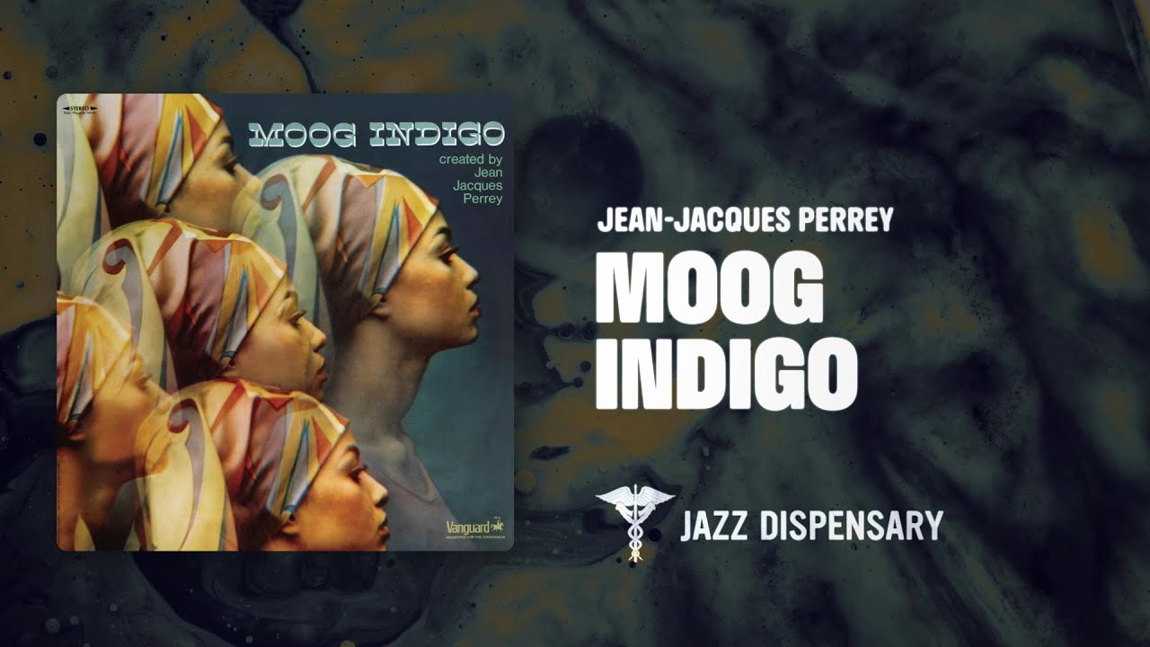 Jean-Jacques Perrey - Moog Indigo (Jazz Dispensary Official Audio