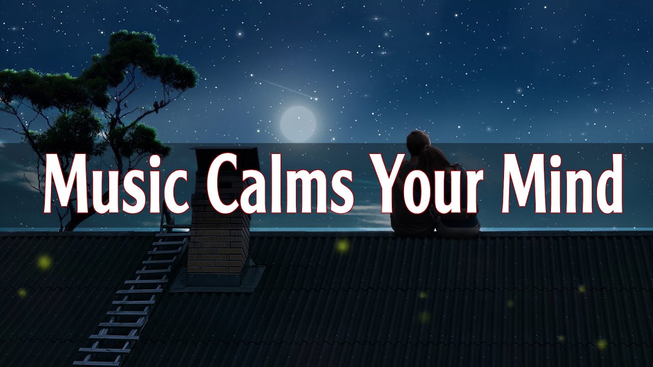 Music Calms Your Mind & Keeps Refreshed 🌛 Nature Night Sounds For