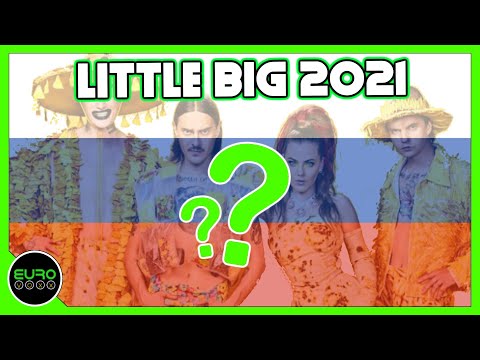 Will Little Big Return For Eurovision 2021 Russia Confirms National Selecion!