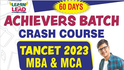 TANCET 2023 | ACHIEVERS BATCH | Super fast 60 days Crash Course | MBA & MCA #tancet2023 #tancetmba