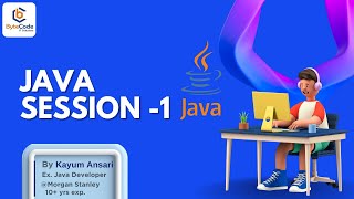 Java Session -1 | Practical Java Learning with Real Examples | By Kayum Sir