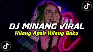 DJ HILANG AYAH HILANG BAKO || REMIX TERBARU VIRAL TIKTOK 2023 FULL BASS YANG KALIAN CARI !!