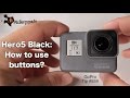 Hero5 black how to use buttons power record menu  gopro tip 559  micbergsma