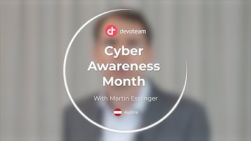 Cybersecurity Awareness Month 2025 – One Mission, Nine Voices | Martin Esslinger, Austria