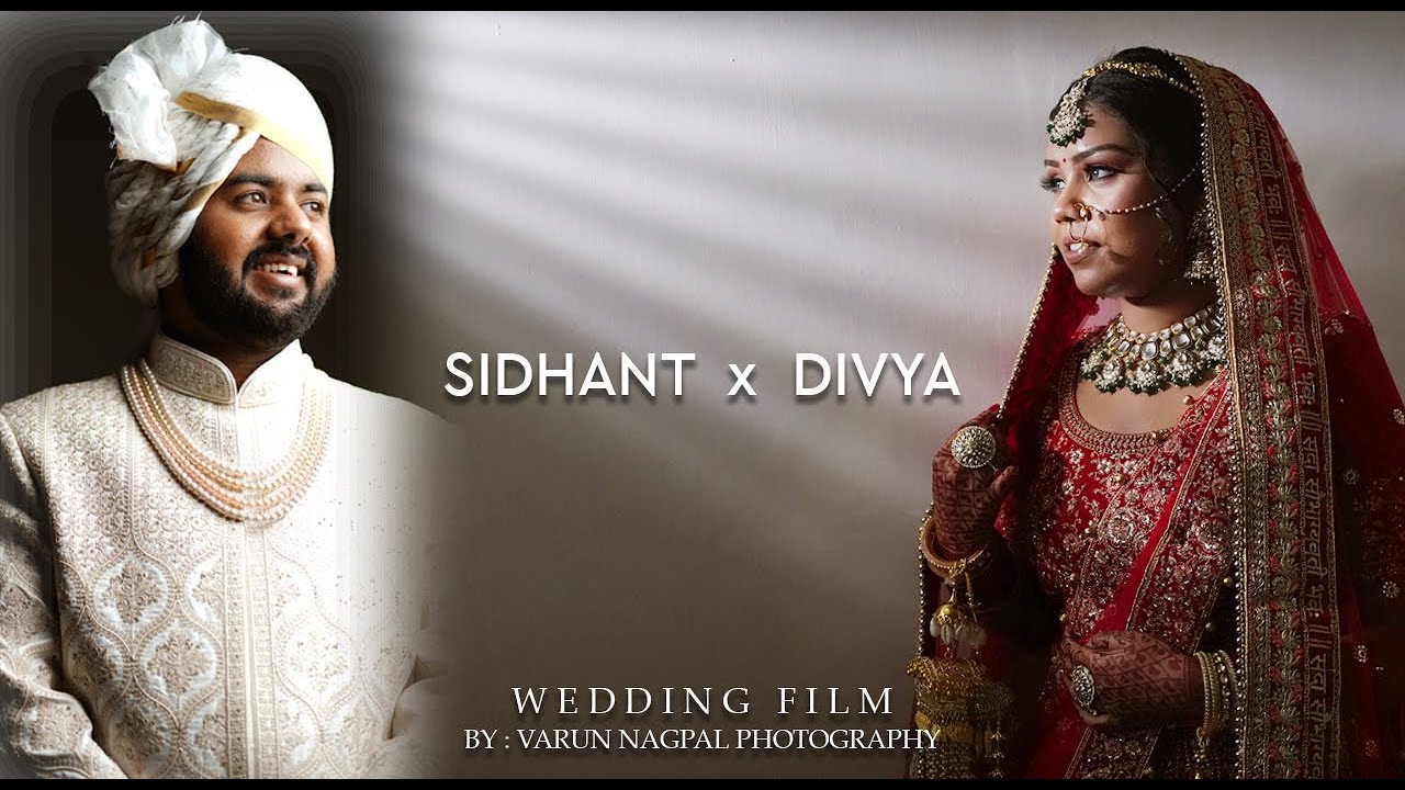 WEDDING FILM 2023 | SIDHANT & DIVYA | Cinematic Wedding Highlight 