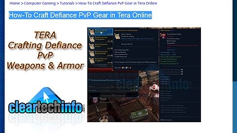 Tera - Crafting Defiance PvP Weapons & Armor Guide