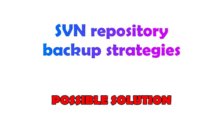 SVN repository backup strategies