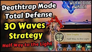 Tidal Defense Simulator Total Defense Test 30 Wave Strategy Wuthering Waves (Half Way to the Light)