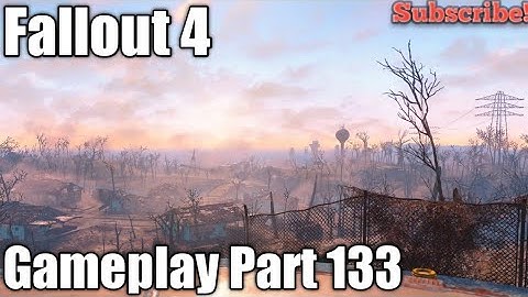 Fallout 4 | Gameplay Part 133