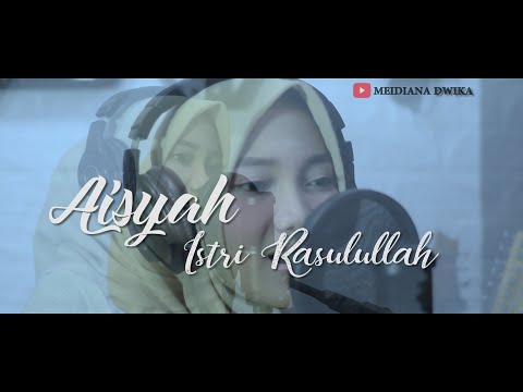 AISYAH ISTRI RASULULLAH - MEIDIANA DWIKA | COVER