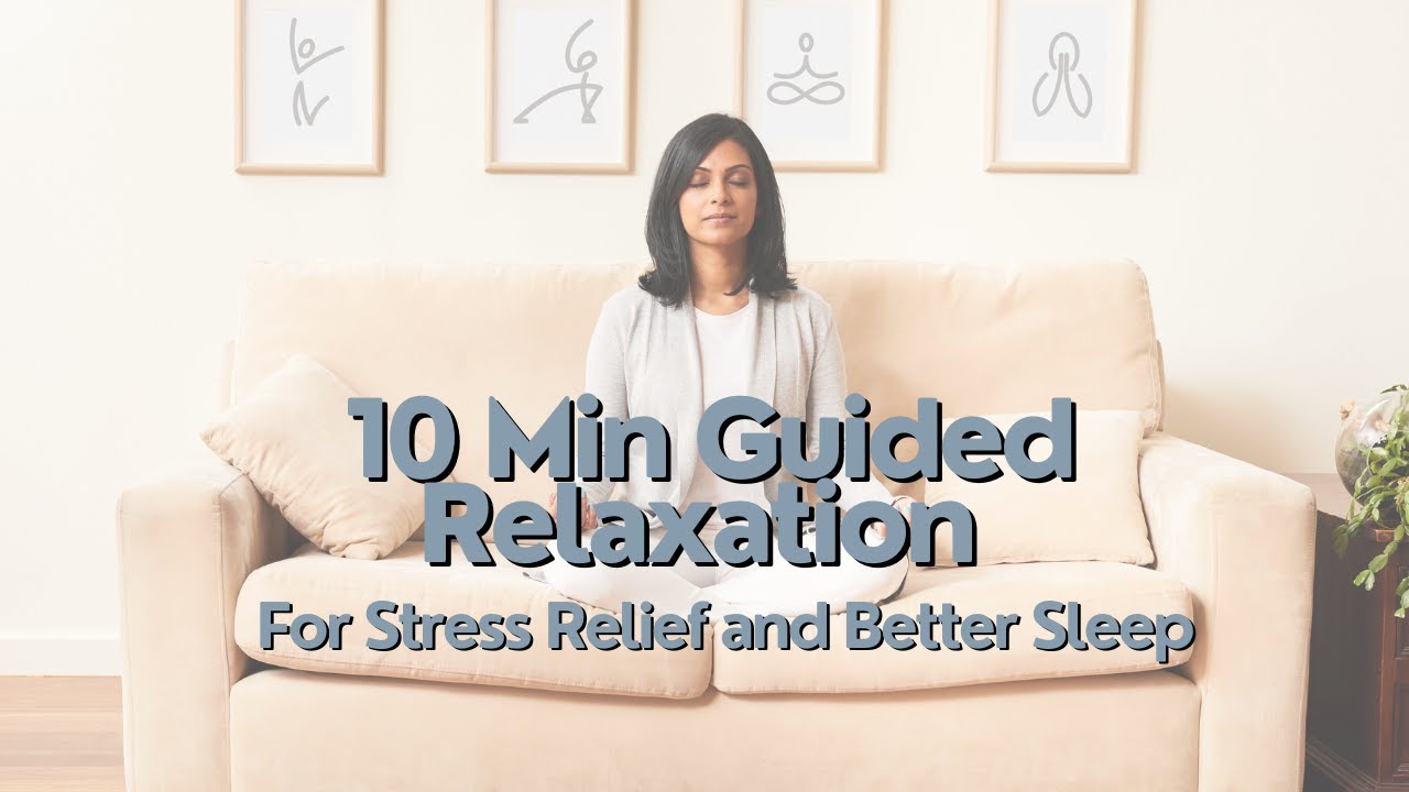 10-Minute Guided Relaxation for Stress Relief & Better Sleep | Daily Rest & Recharge
