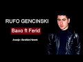 Baxo ft Ferid - Rufo Gencinski 2020 (Official Music)
