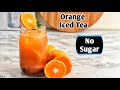 Orange iced tea  refreshing summer drink  quick  easy