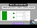Combinational Circuits, Examples, Decoders, Encoders, Priority, Digital Logic Design DLD Week 8