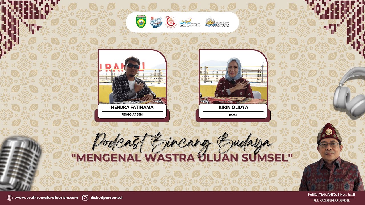 MENGENAL WASTRA ULUAN SUMSEL BERSAMA BAPAK FATIH NAMA