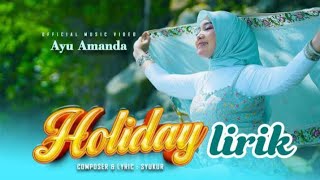 Ayu Amanda - HOLIDAY - Lagu Aceh terbaik 2024 - Lirik