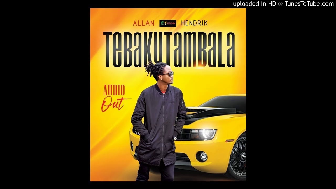 TEBAKUTAMBALA -Pepper Daddy Allan Hendrik.(Official Audio)
