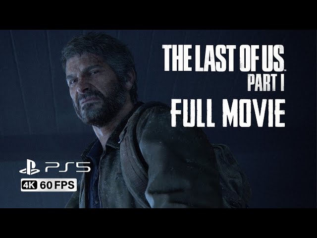 The Last of Us Part 1 Full Movie [4k 60fps] class=