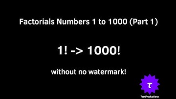 Factorials Numbers 1 to 1000 (Part 1) @areconetiles2