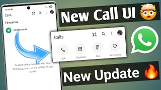 Whatsapp New UI change For Calls 🔥| Whatsapp new Call Update | Whatsapp Updates