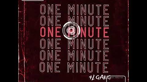 4L Gang - One Minute ( SNIPPET )