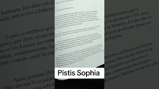 PISTIS SOPHIA — AS PALAVRAS QUE IGUALAM O HOMEM AO PRIMEIRO