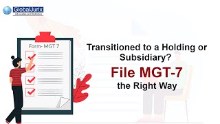 Transitioned to a Holding or Subsidiary? File MGT-7 the Right Way | #MCAIndia #MGT7 #AOC4 #Business