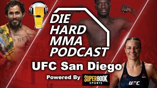 UFC San Diego Vera vs Cruz | The Die Hard MMA Podcast UFC San Diego Predictions