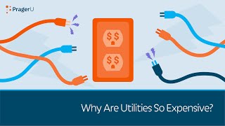 Why Are Utilities So Expensive? 5 Minute Video