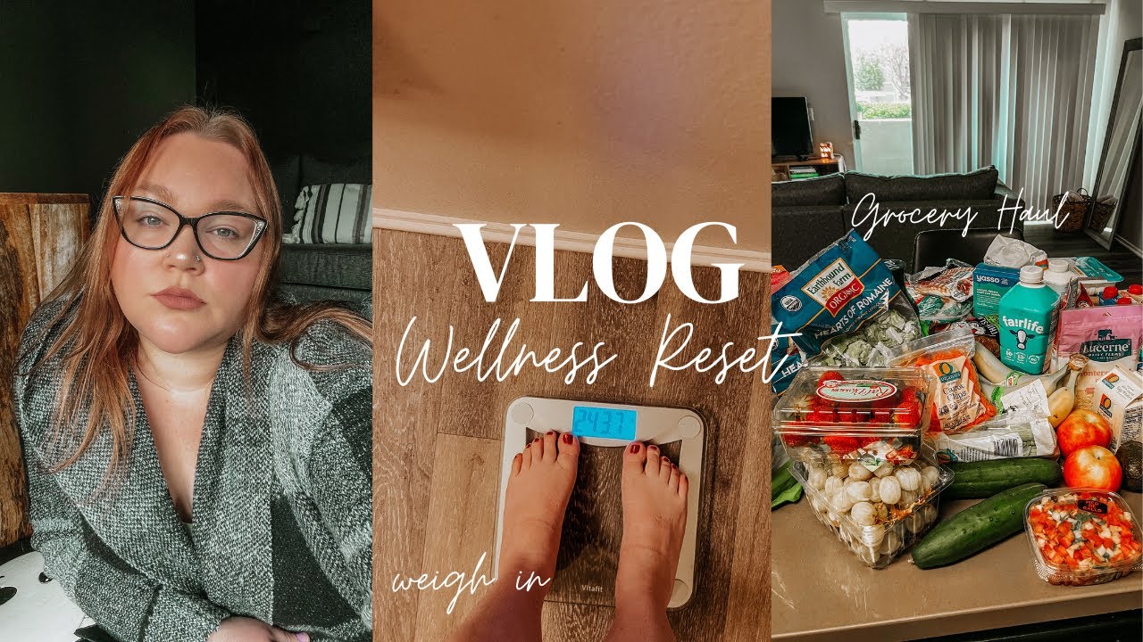 Haul Routine Buds Wellness Reset: First Weigh In,Weekly Grocery Haul, Mini Morning reset ...