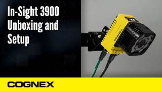 In-Sight 3900 Unboxing and Setup | Cognex Support