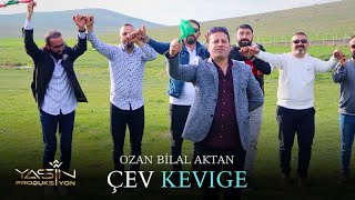 Ozan Bilal Aktan - ÇEV KEVIGE (Mavi Gözlü) Resimi