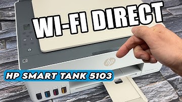 HP Smart Tank 5103 : Wi-Fi Direct Setup & Connect