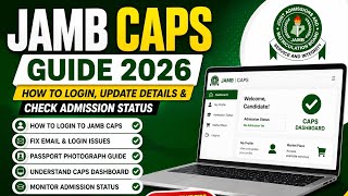 JAMB CAPS Guide 2026 | How to Login, Update Details & Check Admission Status