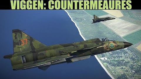AJS37 Viggen: Countermeasures(ECM, Chaff & Flares) | DCS WORLD