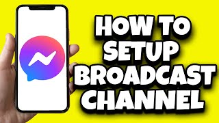 How To Set Up Broadcast Channel On Messenger (Step By Step) screenshot 5