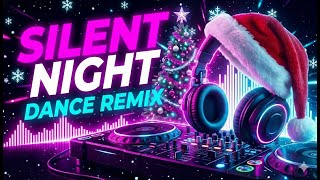 Silent Night christmas Dance 2025  Festive Edm Track 