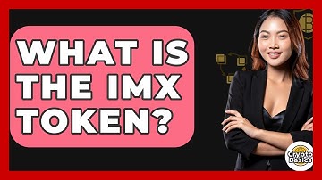 What Is The IMX Token? - CryptoBasics360.com