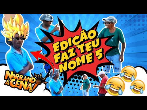 🔴 NARRANDO A CENA | EDIÇÃO FAZ TEU NOME 5 #viral #humor #tentenaorir #resenhando