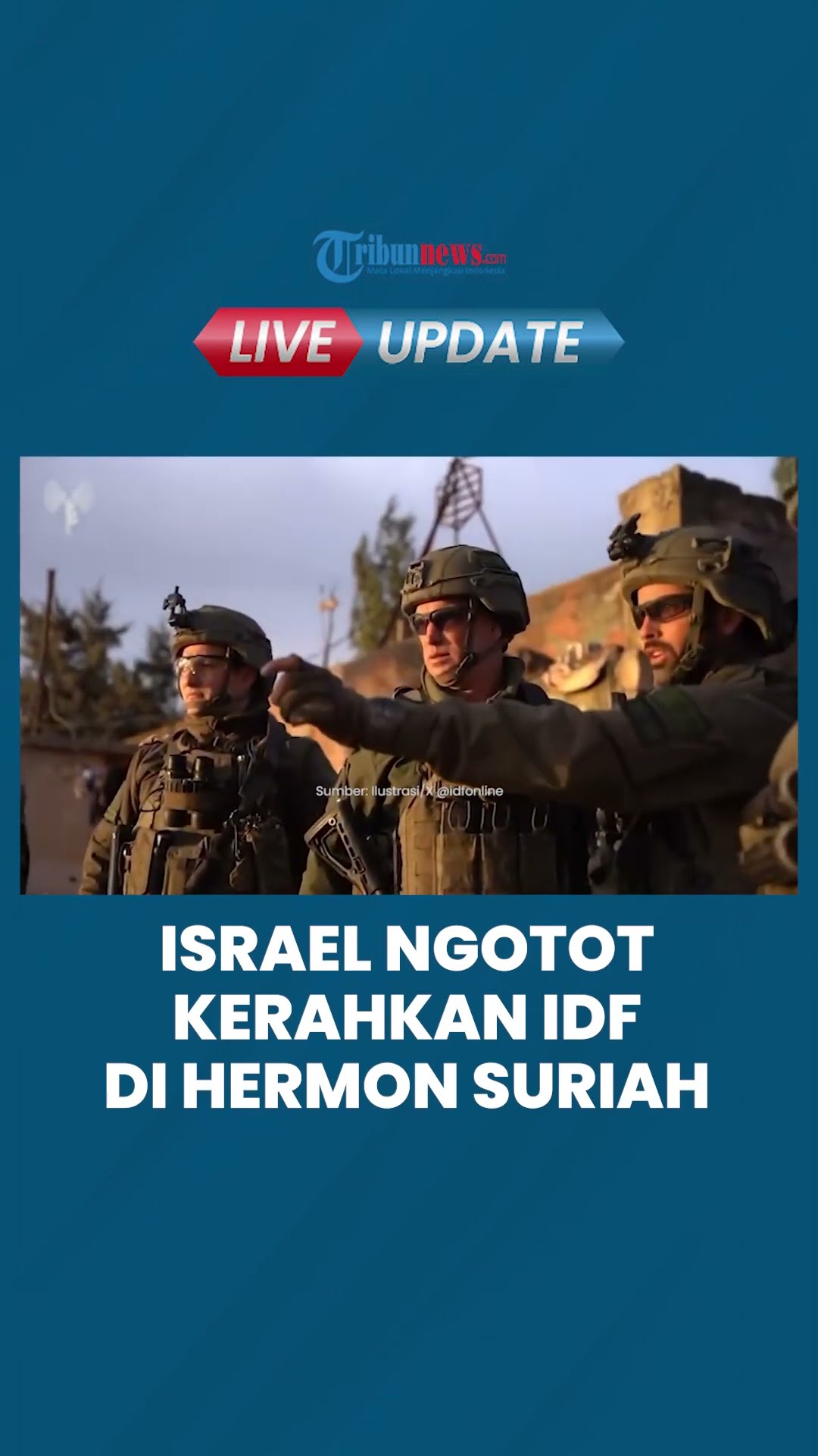 Dilarang HTS, Israel Ngotot Kerahkan IDF di Hermon Suriah, Menhan Minta Bangun Benteng Pertahanan