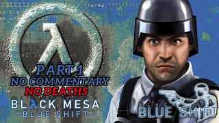 Half-Life: Blue Shift - The Forgotten Expansion part 1