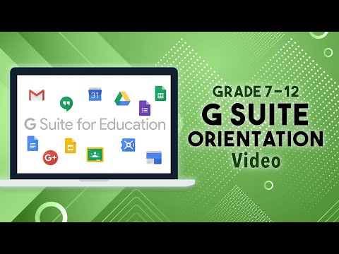 Grade 7 to 12 G Suite Parent/Student Orientation