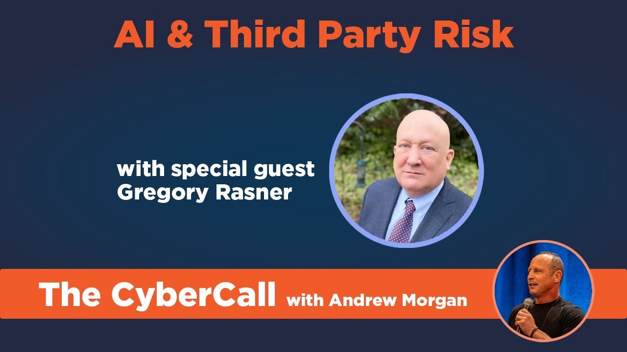 AI and Third Party Risk with Greg Rasner (author & practioner)