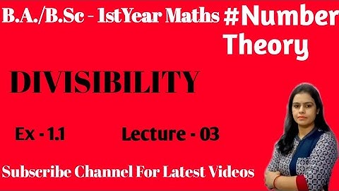 Some Questions Based on Divisibility ||Number Theory B.A./B.Sc - 1st Year Maths