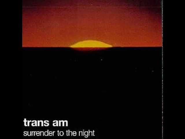 Watch Trans Am - Illegalize it on YouTube Watch Trans Am - Illegalize it on YouTube