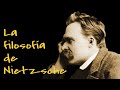 La filosofía de Nietzsche