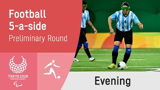 Football 5-a-side Preliminaries | Day 5 Evening | Tokyo 2020 Paralympic Games
