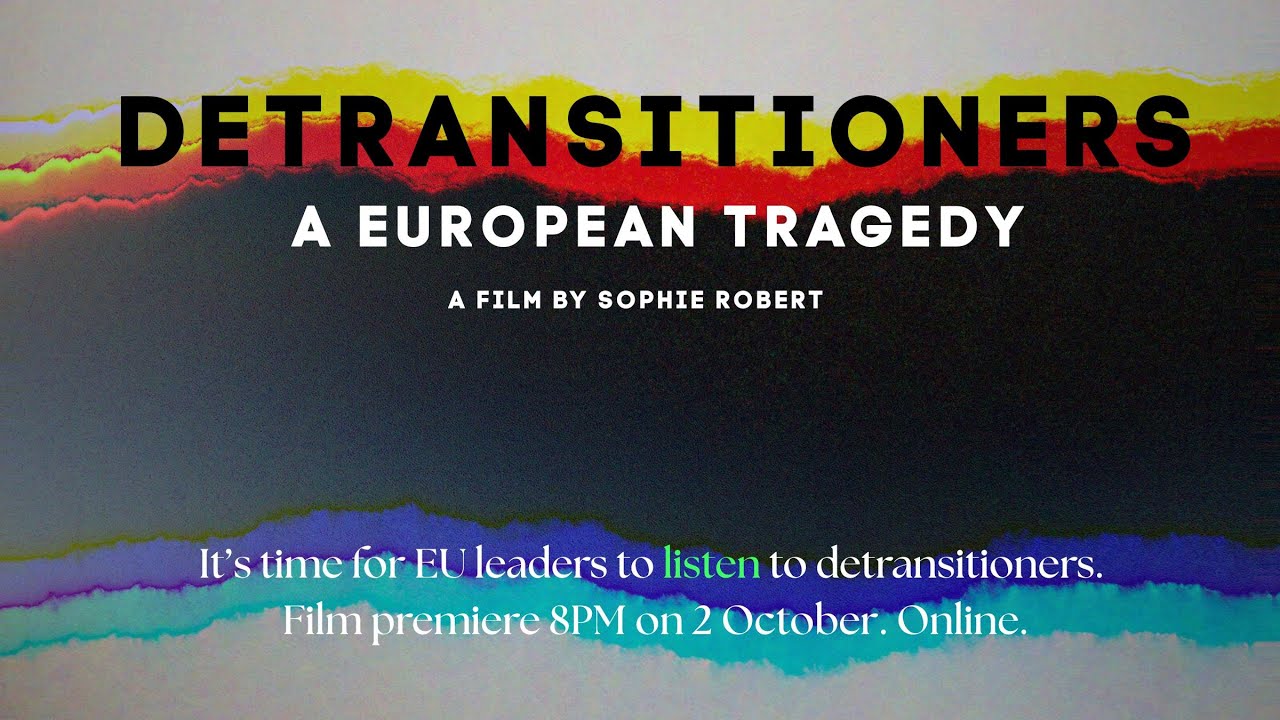Detransitioners - a European tragedy