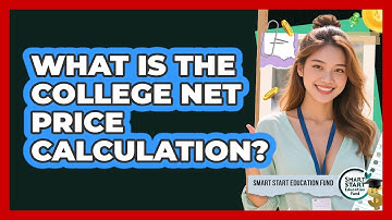 What Is The College Net Price Calculation?